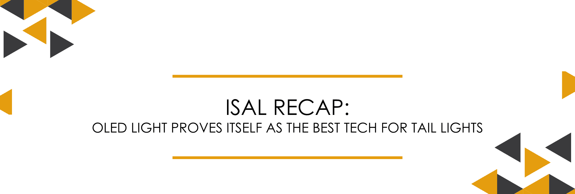 ISAL Recap: OLED Light Proves Itself as the Best Tech for Tail Lights