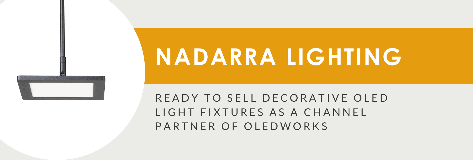 Rochester-based Nadarra Lighting, Ready to Sell Decorative OLED Light Fixtures as a Channel Partner of OLEDWorks