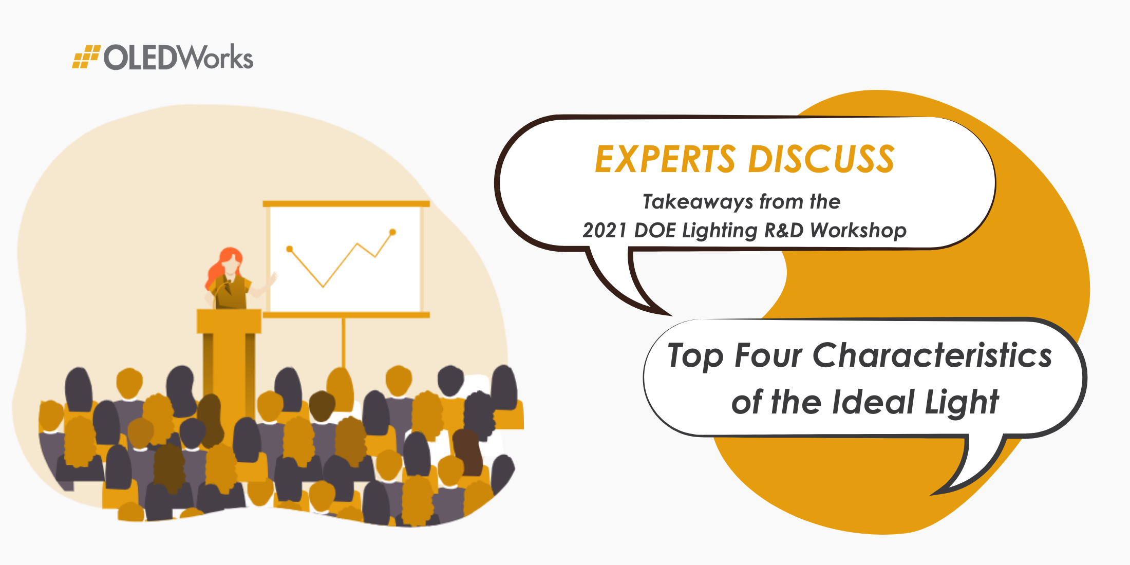 Experts Discuss Top Four Characteristics of the Ideal Light - OLEDWorks